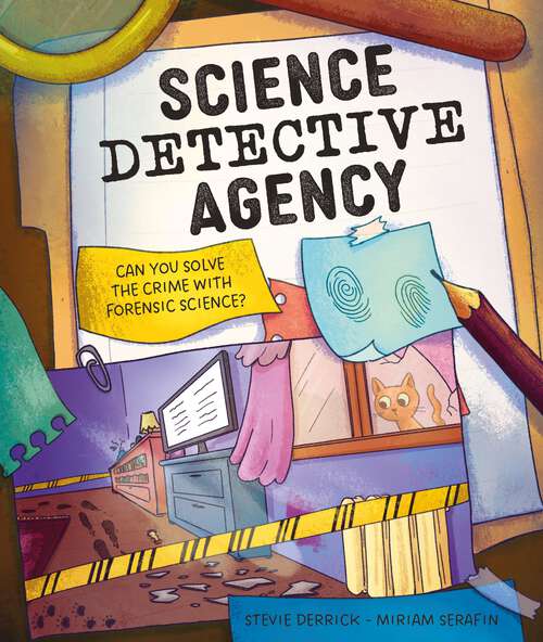 Book cover of Science Detective Agency: Can you solve the crime with forensic science?