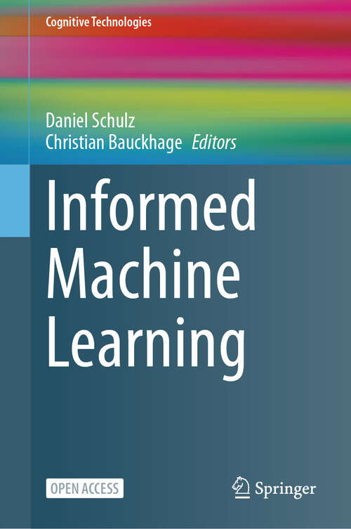 Book cover of Informed Machine Learning (Cognitive Technologies)