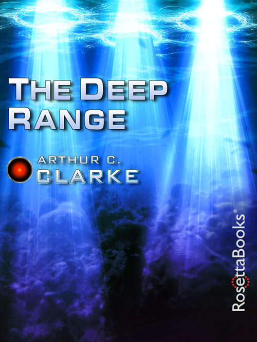 The Deep Range (Arthur C. Clarke Collection)