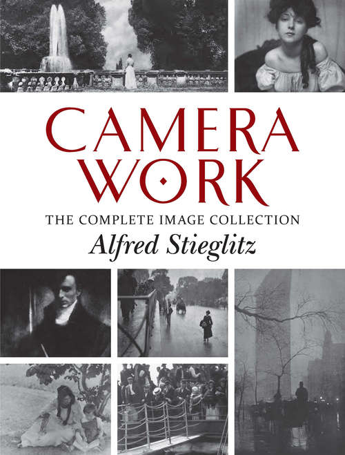Book cover of Camera Work: The Complete Image Collection