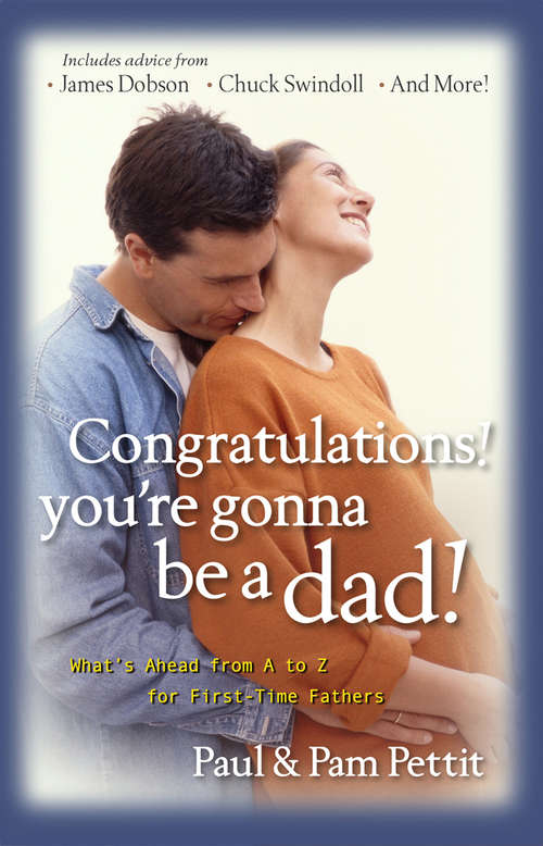 Book cover of Congratulations, You're Gonna Be a Dad!: What's Ahead from A to Z for First-Time Fathers