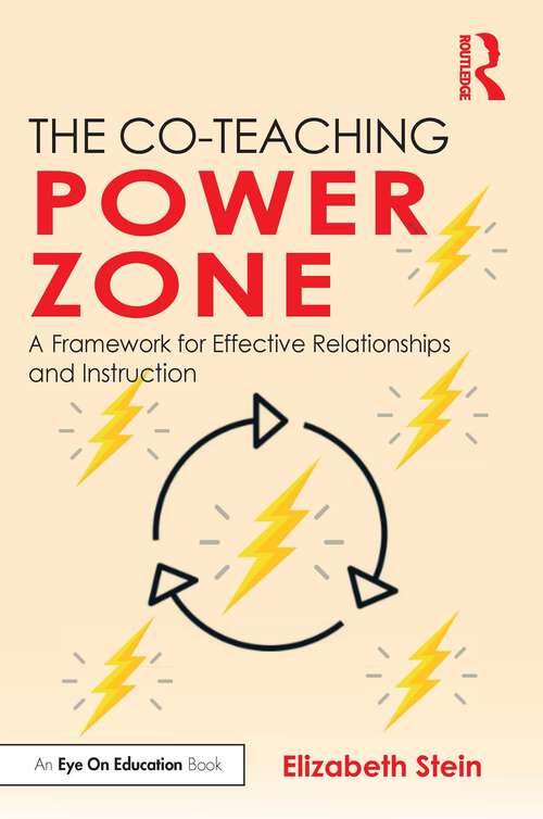 Book cover of The Co-Teaching Power Zone: A Framework for Effective Relationships and Instruction
