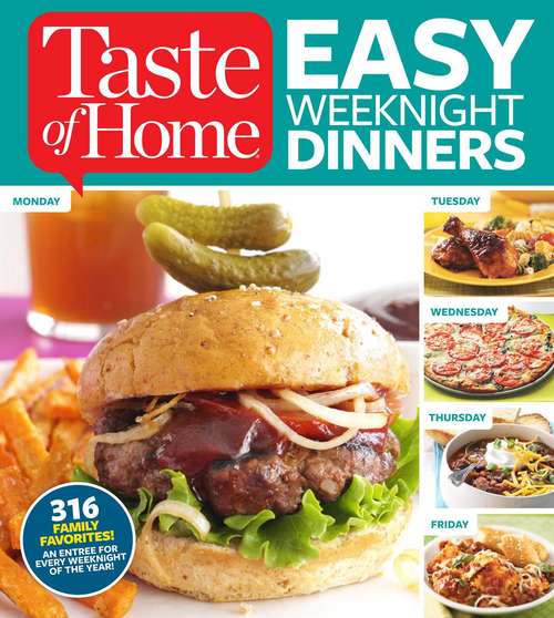 Book cover of Taste of Home Easy Weeknight Dinners