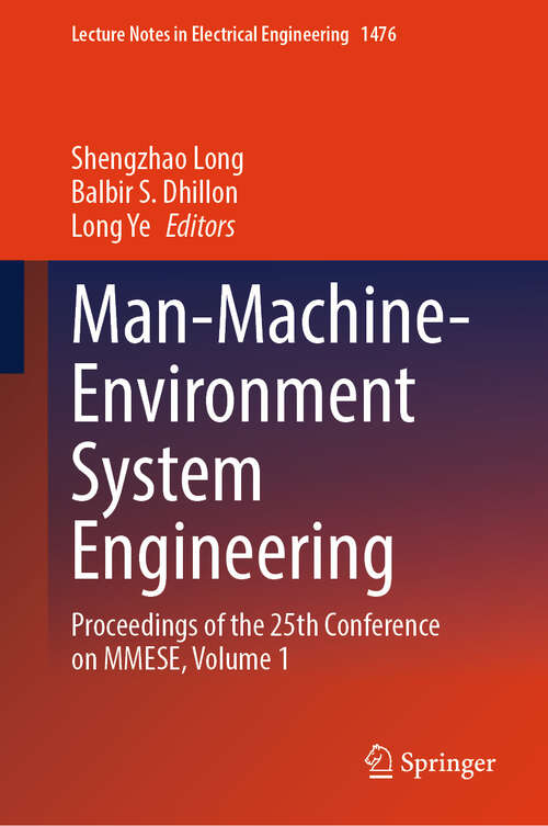 Book cover of Man-Machine-Environment System Engineering: Proceedings of the 25th Conference on MMESE, Volume 1 (Lecture Notes in Electrical Engineering #1476)