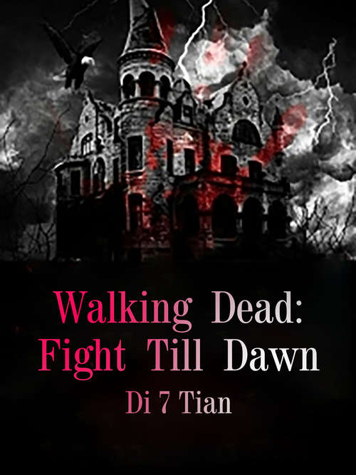 Book cover of Walking Dead: Fight Till Dawn (Volume 1 #1)