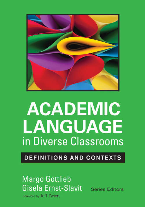 Book cover of Academic Language in Diverse Classrooms: Definitions and Contexts