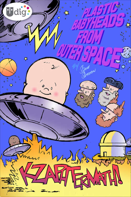 Book cover of Plastic Babyheads from Outer Space: Kzaphtermath! (Plastic Babyheads from Outer Space)