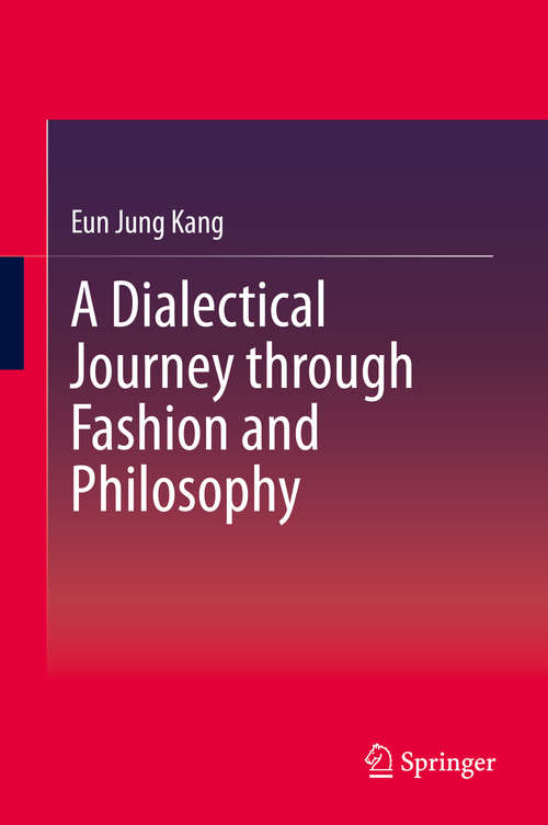 A Dialectical Journey through Fashion and Philosophy