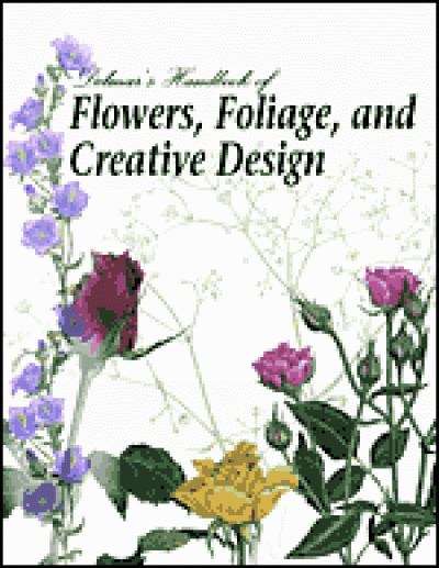 Book cover of Delmar's Handbook of Flowers, Foliage, and Creative Design