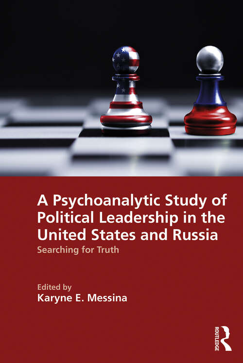 Book cover of A Psychoanalytic Study of Political Leadership in the United States and Russia: Searching for Truth