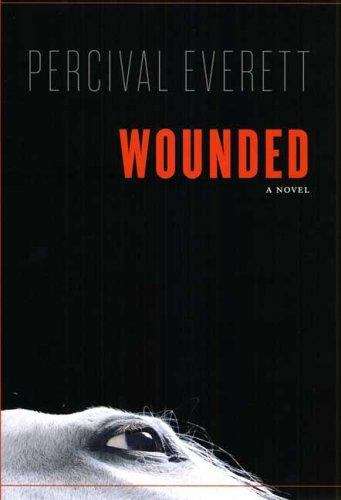 Book cover of Wounded, A Novel