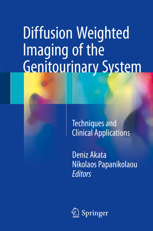 Book cover of Diffusion Weighted Imaging of the Genitourinary System: Techniques And Clinical Applications