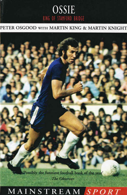 Book cover of Ossie: King of Stamford Bridge