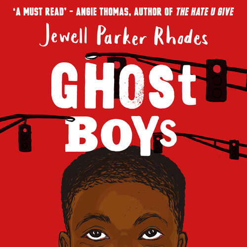 Book cover of Ghost Boys (Black Stories Matter)