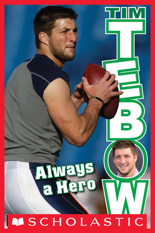 Book cover of Tim Tebow: Always a Hero