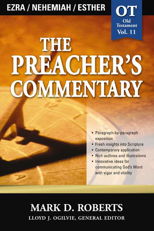 Ezra / Nehemiah / Esther (The Preacher's Commentary)