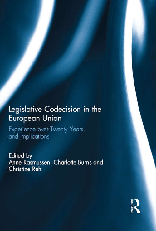 Book cover of Legislative Codecision in the European Union: Experience over Twenty Years and Implications (ISSN)