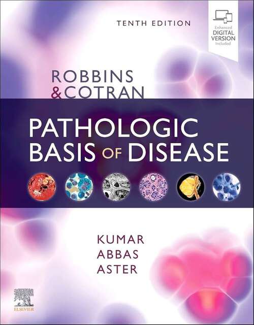 Book cover of Robbins & Cotran Pathologic Basis of Disease (10)