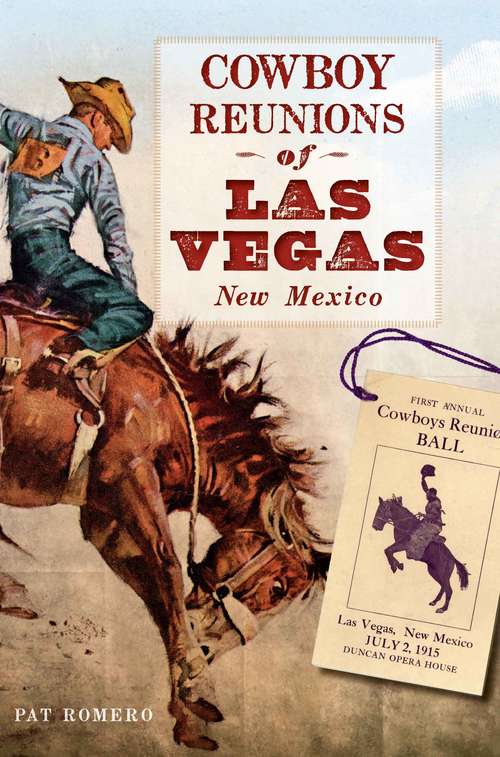 Book cover of Cowboy Reunions of Las Vegas, New Mexico