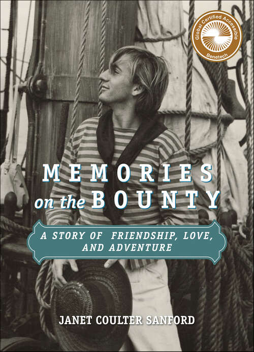 Book cover of Memories on the Bounty: A Story of Friendship, Love, and Adventure