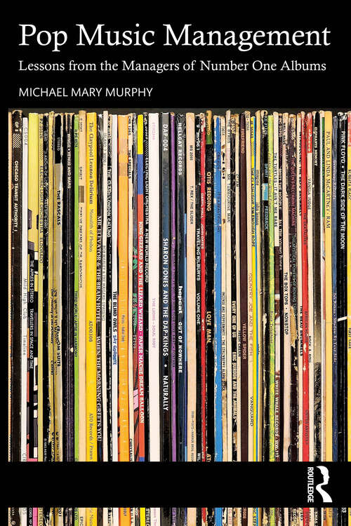 Book cover of Pop Music Management: Lessons from the Managers of Number One Albums