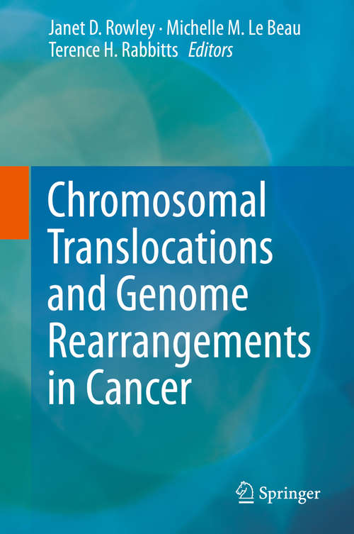 Chromosomal Translocations and Genome Rearrangements in Cancer