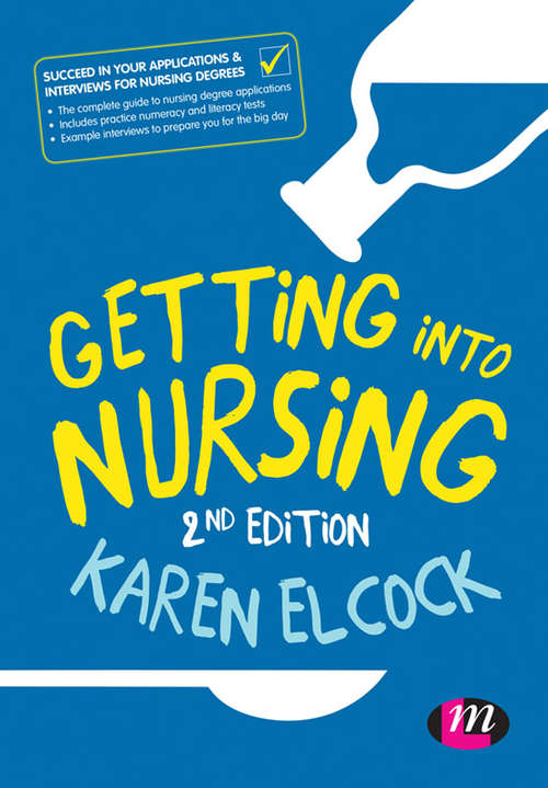 Book cover of Getting into Nursing (Transforming Nursing Practice)