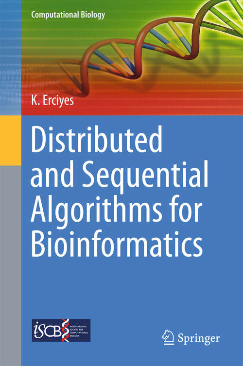 Book cover of Distributed and Sequential Algorithms for Bioinformatics
