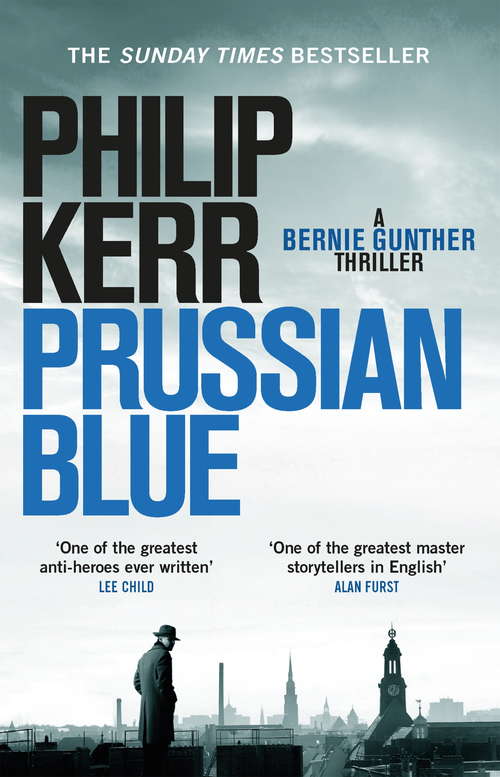 Book cover of Prussian Blue: Bernie Gunther Thriller 12 (Bernie Gunther)