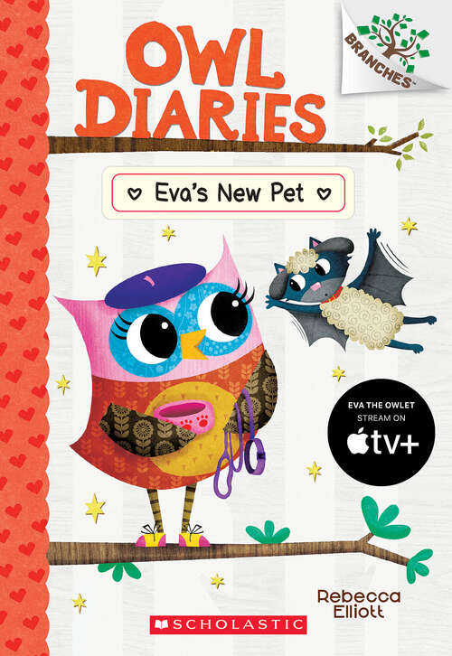 Book cover of Eva's New Pet: A Branches Book (Owl Diaries)