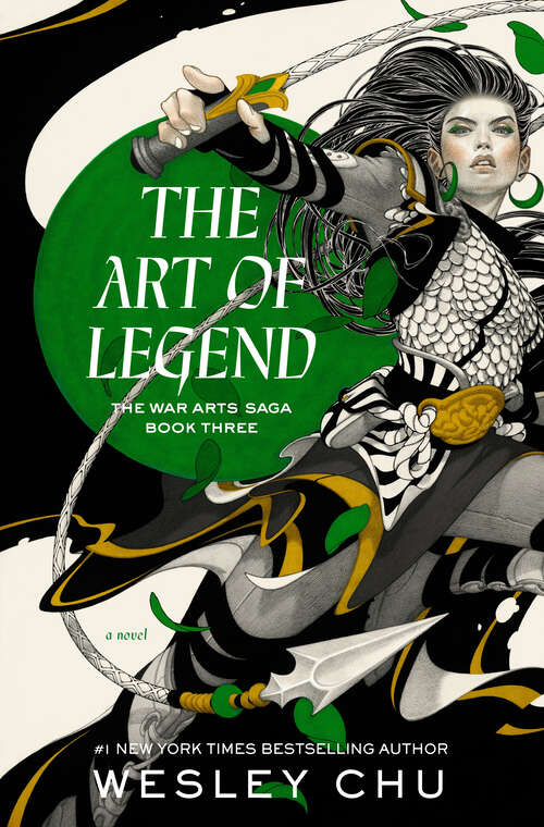 Book cover of The Art of Legend: A Novel (The War Arts Saga)