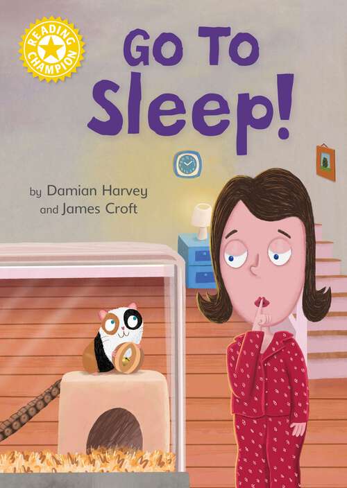 Book cover of Go to Sleep!: Independent Reading Yellow 3 (Reading Champion #620)