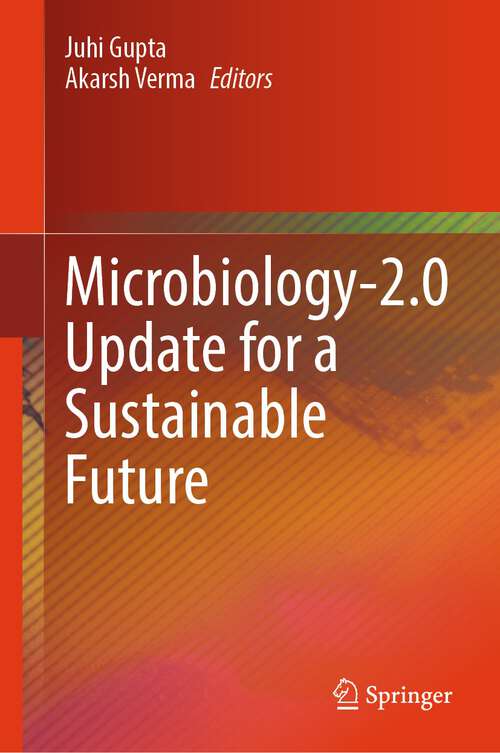 Book cover of Microbiology-2.0 Update for a Sustainable Future (2024)
