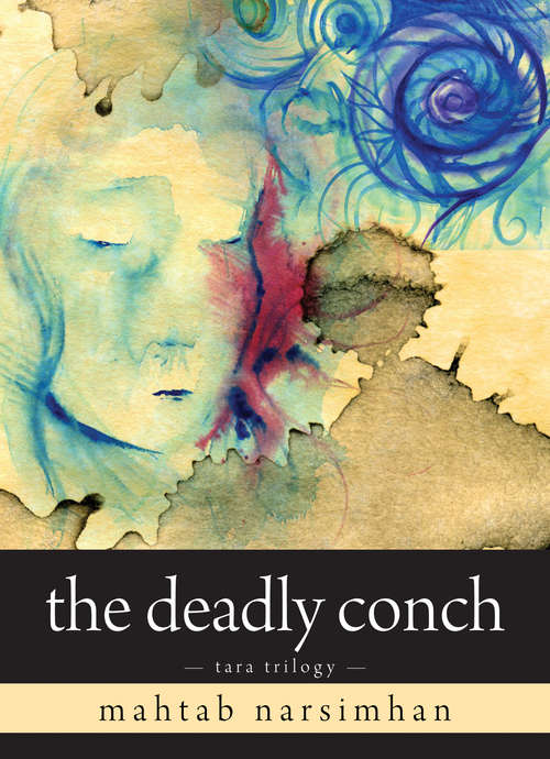 Book cover of The Deadly Conch: Tara Trilogy