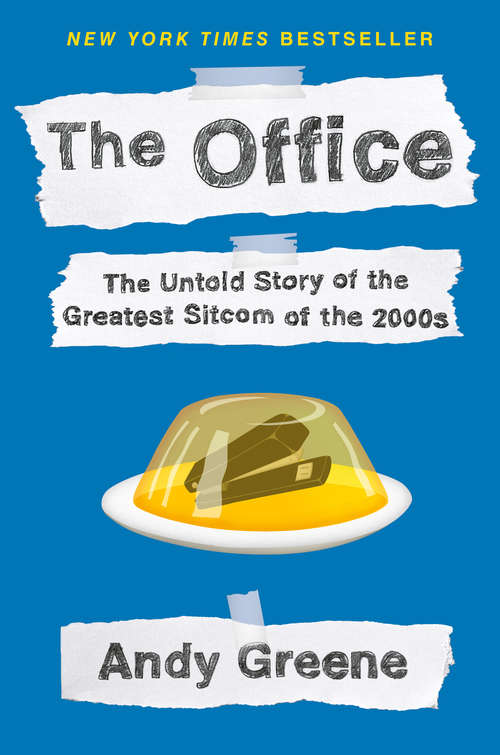 Book cover of The Office: The Untold Story of the Greatest Sitcom of the 2000s: An Oral History
