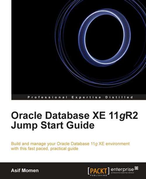 Book cover of Oracle Database XE 11gR2 Jump Start Guide