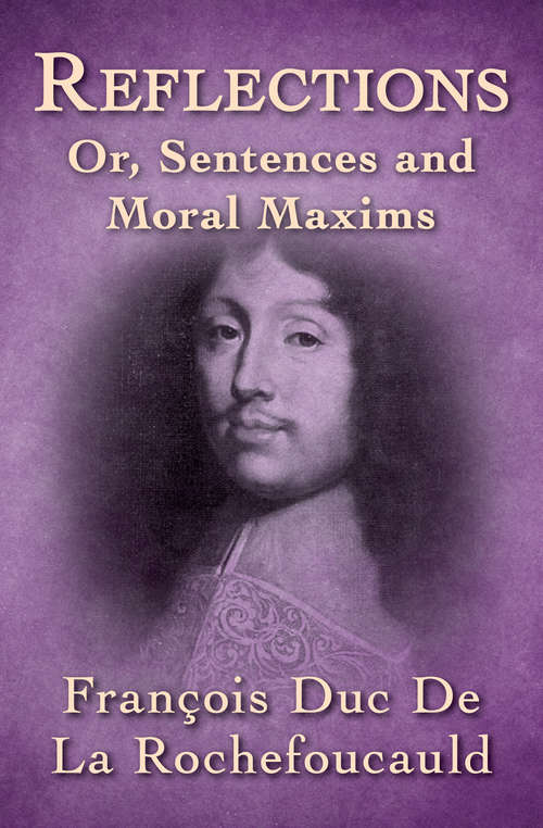 Book cover of Reflections: Or, Sentences and Moral Maxims