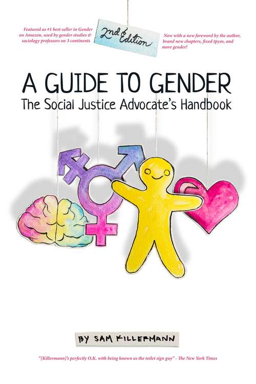 Book cover of The Social Justice Advocate's Handbook: A Guide to Gender (Second Edition)
