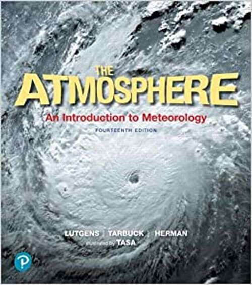 Book cover of The Atmosphere:: An Introduction to Meteorology (Fourteenth Edition)