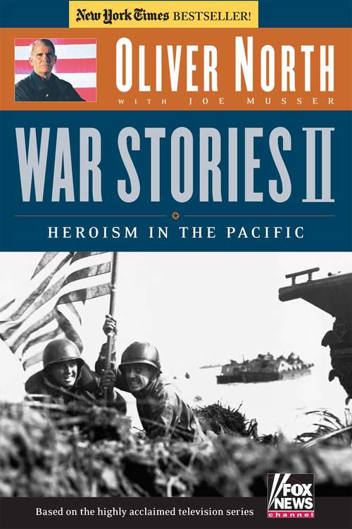 War Stories II: Heroism in the Pacific (War Stories Series)