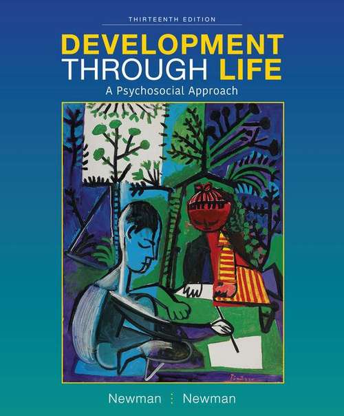 Book cover of Development Through Life: A Psychosocial Approach (Thirteenth Edition)