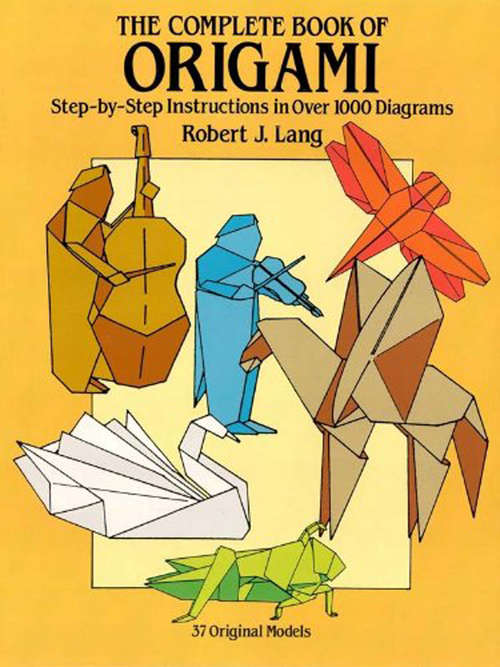 The Complete Book of Origami: Step-by Step Instructions in Over 1 Diagrams