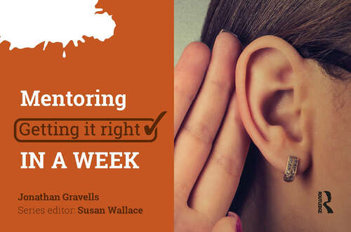 Book cover of Mentoring: Getting it Right in a Week (1) (Getting it Right in a Week)