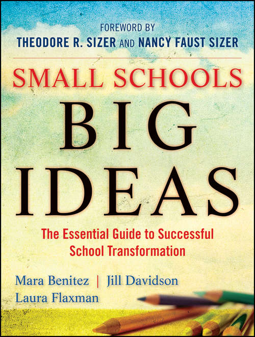 Small Schools, Big Ideas