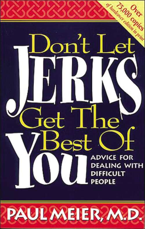 Don't Let Jerks Get the Best of You