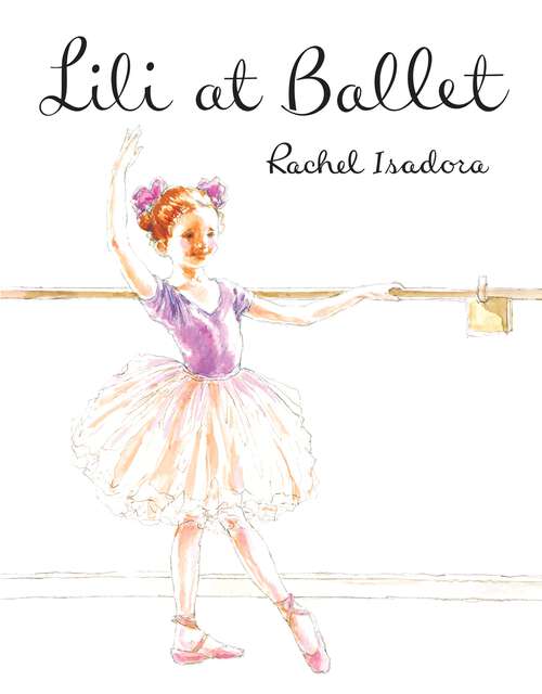 Book cover of Lili at Ballet