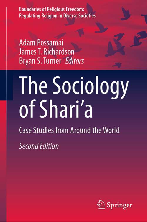 Book cover of The Sociology of Shari’a: Case Studies from Around the World (2nd ed. 2023) (Boundaries of Religious Freedom: Regulating Religion in Diverse Societies)