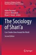 The Sociology of Shari’a: Case Studies from Around the World (Boundaries of Religious Freedom: Regulating Religion in Diverse Societies)