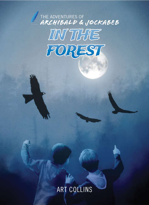 Book cover of In the Forest (The Adventures of Archibald & Jockabeb #1)