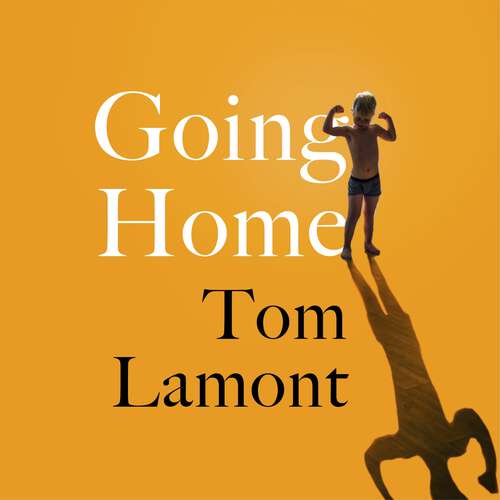 Book cover of Going Home: One of the Observer's Debut Novels of 2024